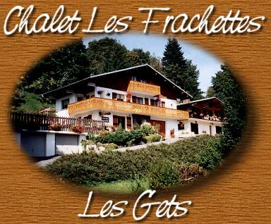 Le chalet LES FRACHETTES aux Gets(36 Ko)